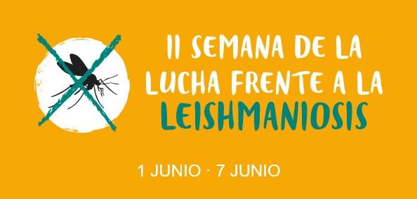 II Semana de la lucha frente a la Leishmaniosis, 1-7 junio.